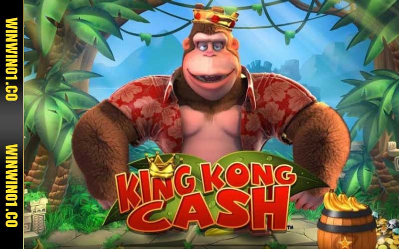Chơi nổ hũ Kinh Kong Cash miễn phí cùng WinWin01